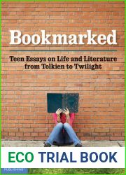 Bookmarked: Teen Essays on Life and Literature from Tolkien to Twilight