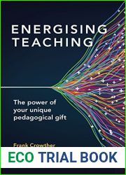 Energising Teaching: The power of your unique pedagogical gift