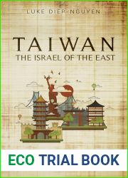 Taiwan- The Israel of the East: How the US, China, and Japan Influenced the Forming of a New Nation