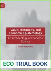 Value, Historicity, and Economic Epistemology: An Archaeology of Economic Science
