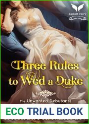 Three Rules to Wed a Duke: A Historical Regency Romance Novel (The Unwanted Debutants Book 1)