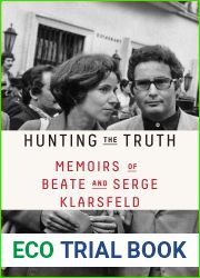 Hunting the Truth: Memoirs of Beate and Serge Klarsfeld