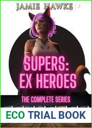 Supers: Ex Heroes - The Complete Omnibus
