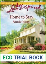 Home to Stay: A Fresh-Start Family Romance (Love Inspired)
