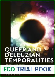 Queer and Deleuzian Temporalities: Toward a Living Present