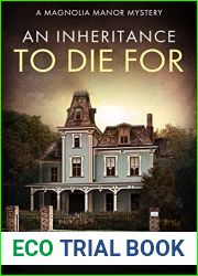 An Inheritance to Die For (Magnolia Manor #1)