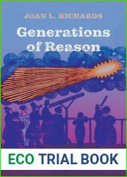 Generations of Reason: A Family|s Search for Meaning in Post-Newtonian England