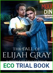 The Fall of Elijah Gray (Moonlight Falls)