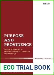 Purpose and Providence: Taking Soundings in Western Thought, Literature and Theology
