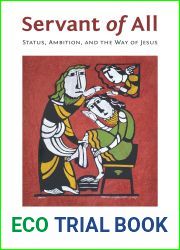 Servant of All: Status, Ambition, and the Way of Jesus