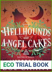 Hellhounds and Angel Cakes (Shifters and Sweets Book 4)
