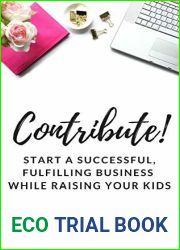 Contribute!: Start A Successful, Fulfilling Business While Raising Your Kids