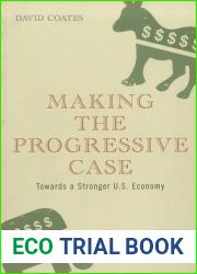 Making the Progressive Case: Towards a Stronger U.S. Economy