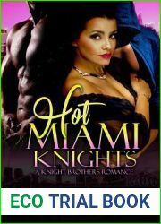 Hot Miami Knights: A Knight Brothers Romance
