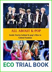 All About K-pop: Inside Stories behind K-pop|s Rise to Global Fandom