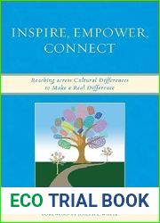Inspire, Empower, Connect: Reaching across Cultural Differences to Make a Real Difference