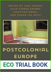 Postcolonial Europe: Comparative Reflections after the Empires