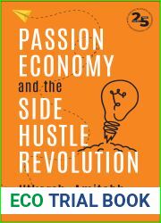Passion Economy and the Side Hustle Revolution