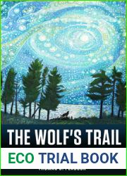 The Wolf|s Trail: An Ojibwe Story, Told by Wolves