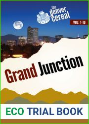 Grand Junction: 6 years of Denver Cereal in 10 books