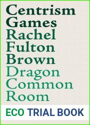 Centrism Games: A Modern Dunciad