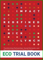 Impact Redefined: Transforming Partnerships, Social Moments, and Personal Connections to Drive Change