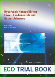 Hypersonic Nonequilibrium Flows: Fundamentals and Recent Advances