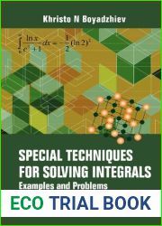SPECIAL TECHNIQUES FOR SOLVING INTEGRALS: EXAMPLES AND PROBLEMS