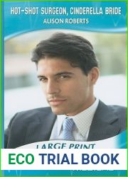 Hot-Shot Surgeon, Cinderella Bride (Billionaire Doctors)