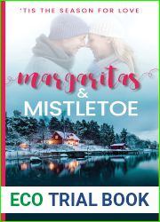 Margaritas and Mistletoe (‘Tis The Season For Love, #2)