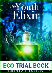 The Youth Elixir: An extraordinary story of unselfish love and impossible decisions (GraceTown Book 5)