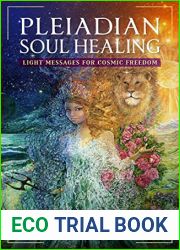 Pleiadian Soul Healing: Light Messages for Cosmic Freedom