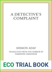 A Detective|s Complaint - A Novel