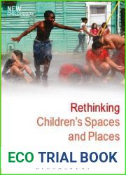 Rethinking Children|s Spaces and Places (New Childhoods)