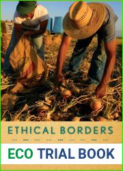 Ethical Borders: NAFTA, Globalization, and Mexican Migration