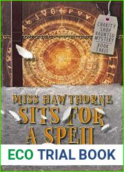 Miss Hawthorne Sits for a Spell (Charity Shop Haunted Mystery, #3)