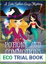 Potions and Commotions (Lola Sphinx Cozy Mystery #1)