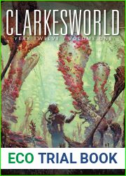 Clarkesworld: Year Twelve, Volume One