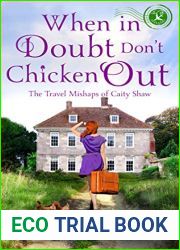 When in Doubt Don|t Chicken Out (The Travel Mishaps of Caity Shaw, #6)
