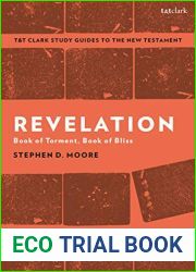 Revelation: An Introduction and Study Guide: Book of Torment, Book of Bliss (T and T Clark|s Study Guides to the New Testament)