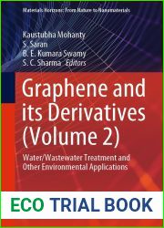 Graphene and its Derivatives (Volume 2): Water Wastewater Treatment and Other Environmental Applications (Materials Horizons: From Nature to Nanomaterials)