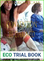 Convention Be Damned! (Western Romantics #4)