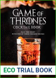 Game of Thrones Cocktail Book: Face the Night with One of These Themed Drinks