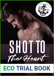 Shot to the Heart (SEAL Team Romeo)