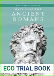 Myths of the Ancient Romans (World Mythologies)