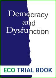 Democracy and Dysfunction