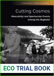 Cutting Cosmos: Masculinity and Spectacular Events Among the Bugkalot