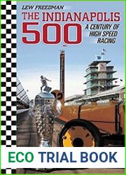 The Indianapolis 500: A Century of High Speed Racing