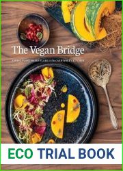 The Vegan Bridge: Expanding Plant-Based Cuisine