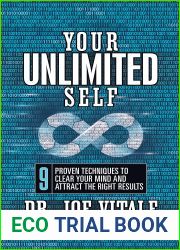 Your Unlimited Self: 9 Proven Techniques to Clear Your Mind and Attract the Right Results